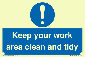 Keep your work area clean and tidy